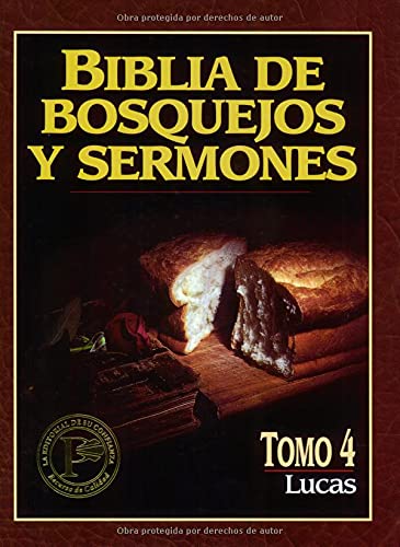 Biblia de bosquejos y sermones: Lucas (Biblia de Bosquejos y Sermones N.T.) (Spanish Edition)