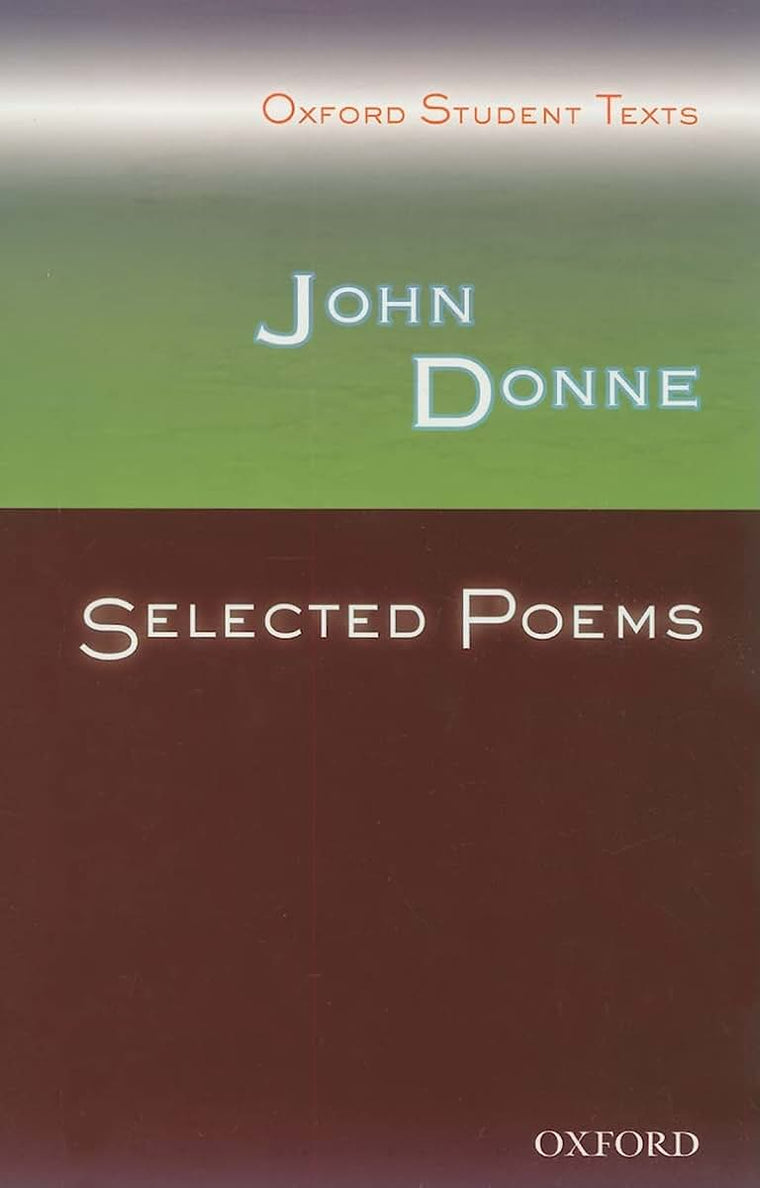 John Donne: Selected Poems (Oxford Student Texts)