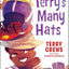 Terry's Many Hats