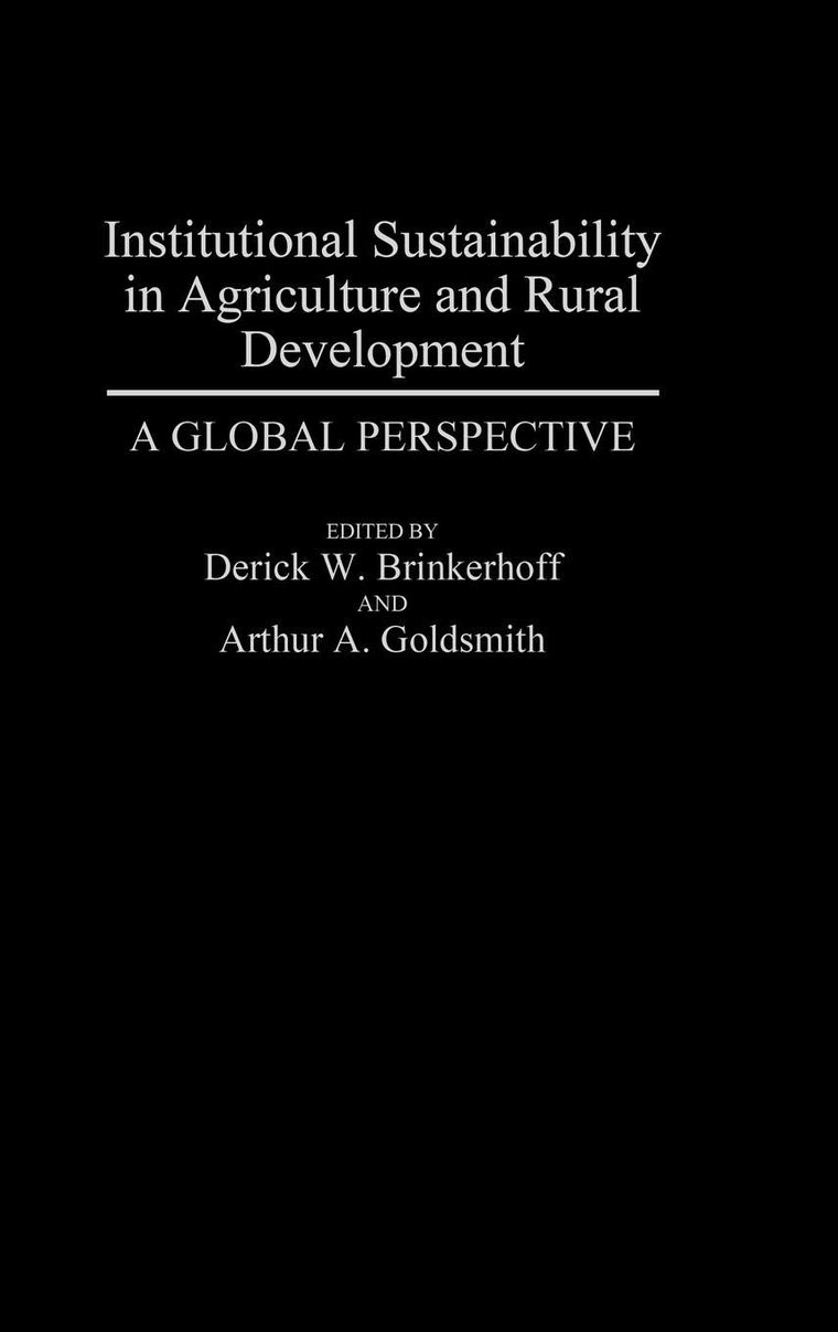 Institutional Sustainability in Agriculture and Rural Development: A Global Perspective