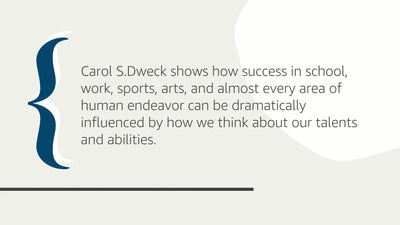 Mindset: The New Psychology of Success by Carol S. Dweck