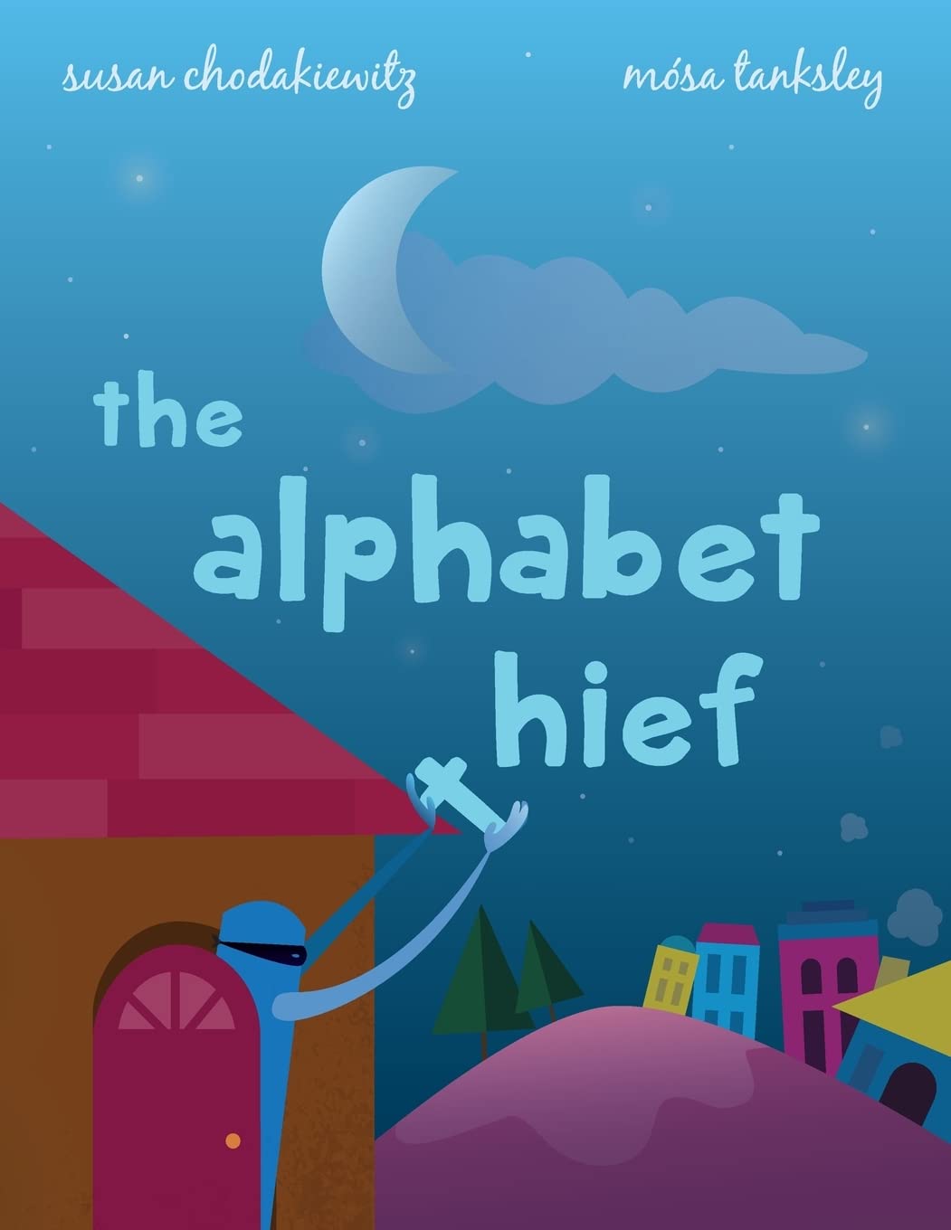 The Alphabet Thief: A humorous story about WORDS