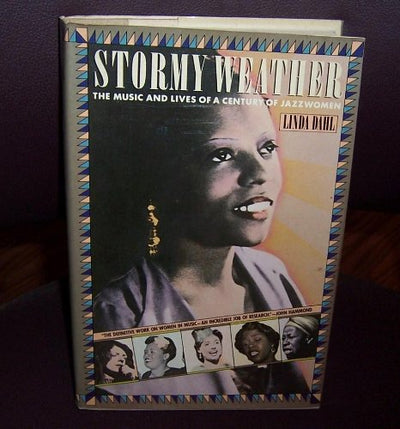 Stormy Weather: The Music and Lives of a Century of Jazzwomen