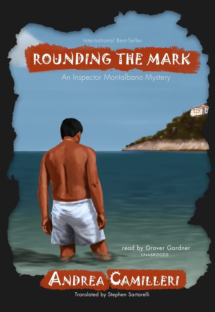 Rounding the Mark (Inspector Montalbano Mysteries)