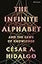 The Infinite Alphabet: And the Laws of Knowledge