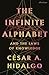 The Infinite Alphabet: And the Laws of Knowledge