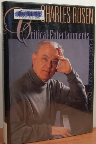 Critical Entertainments: Music Old and New