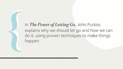 The Power of Letting Go: How to drop everything thats holdin