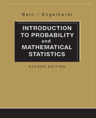 Introduction to Probability and Mathematical Statistics (Duxbury Classic)