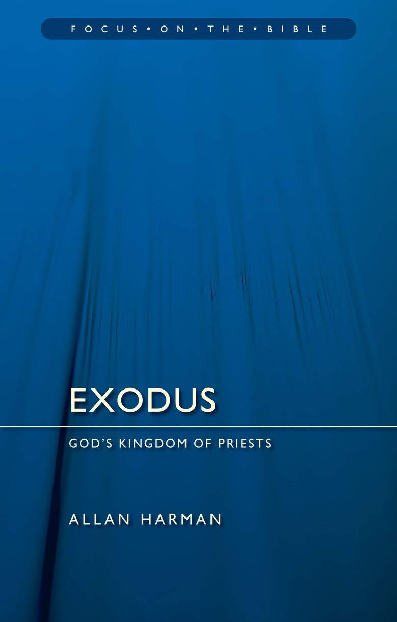 Exodus: Gods Kingdom of Priests (Focus on the Bible)