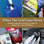 When the Grid Goes Down: Disaster Preparations and Survival Gear For Making Your Home Self-Reliant