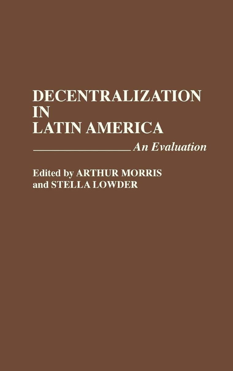Decentralization in Latin America: An Evaluation