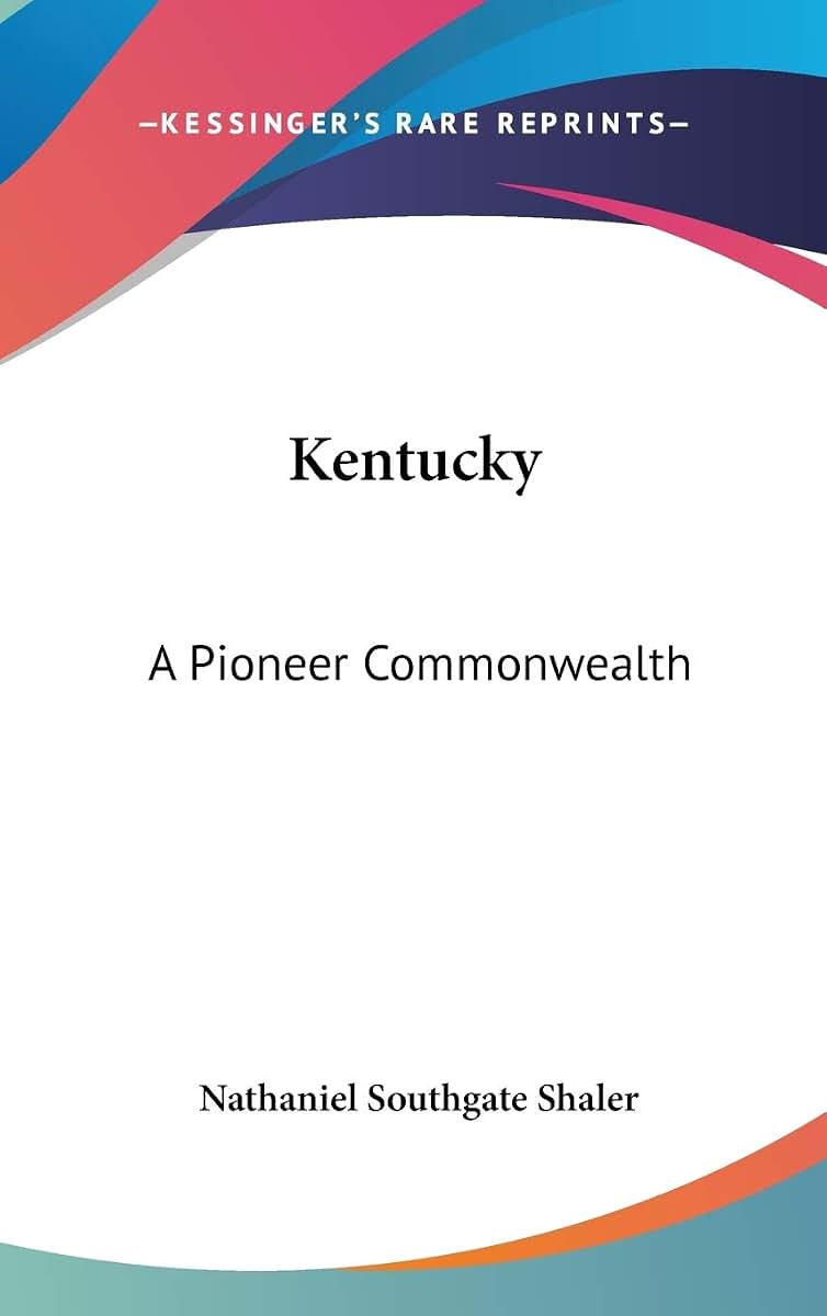 Kentucky: A Pioneer Commonwealth