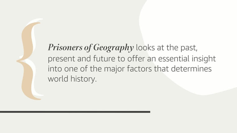 Prisoners of Geography: Ten Maps That Explain Everything About the World (1) (Politics of Place) — back cover