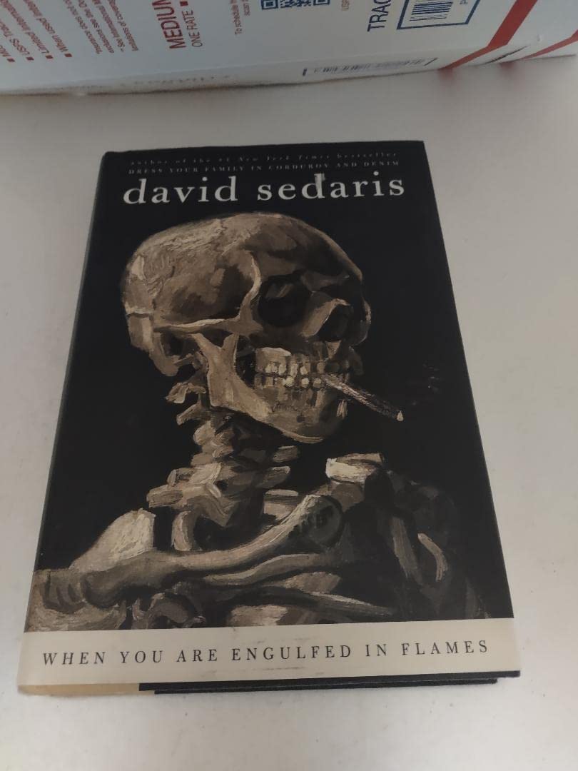 When You Are Engulfed in Flames by Sedaris, David