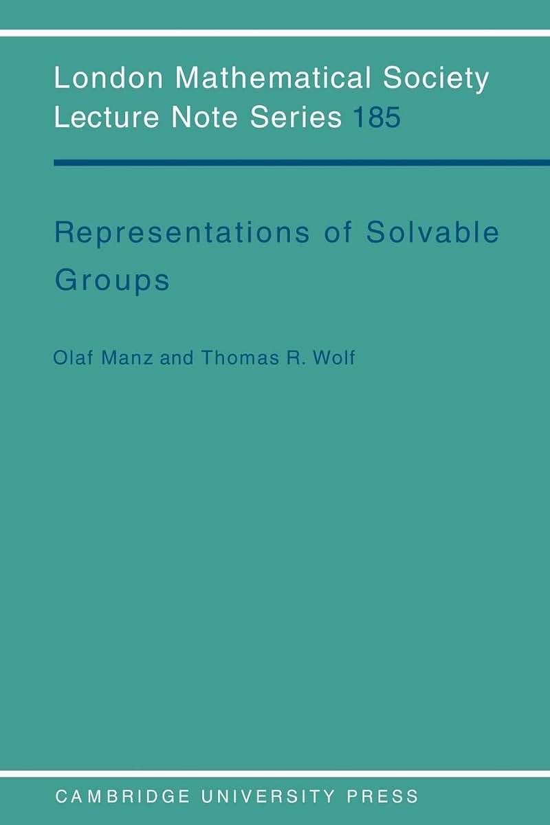 Representations of Solvable Groups (London Mathematical Society Lecture Note Series, Series Number 185)