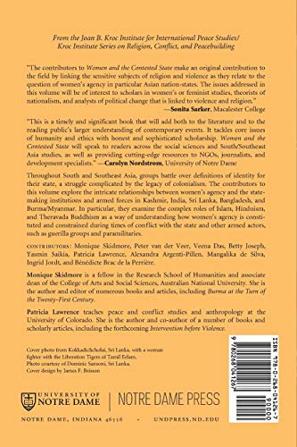 Women and the Contested State: Religion, Violence, and Agency in South and Southeast Asia (From the Joan B. Kroc Institute for International Peace ... ... on Religion, Conflict, and Peacebuilding)