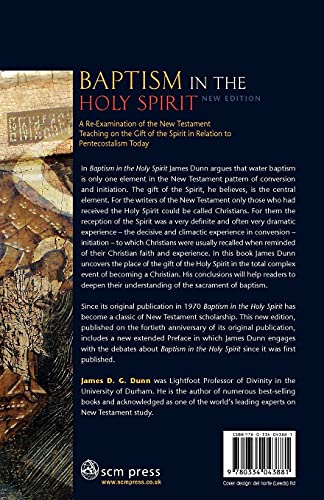 Baptism in the Holy Spirit: A Re-examination of the New Testament Teaching on the Gift of the Spirit in Relation to Pentecostalism Today
