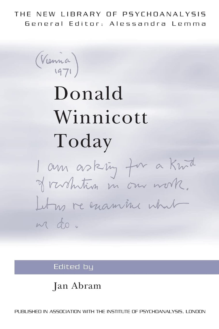 Donald Winnicott Today (The New Library of Psychoanalysis)