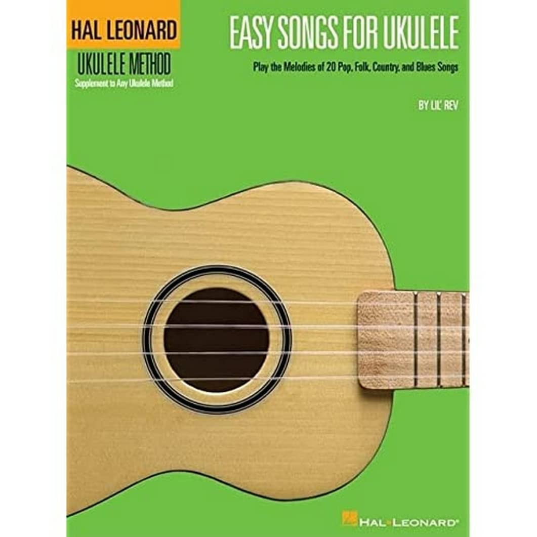 Easy Songs For Ukulele Supplementary Songbook To Hal Leonard Ukulele Method