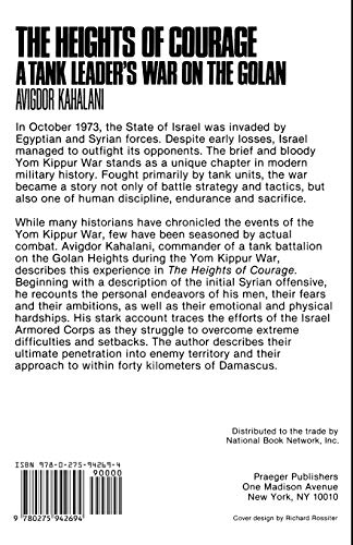 The Heights of Courage: A Tank Leader's War On the Golan