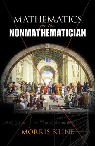 Mathematics for the Nonmathematician by Kline, Morris