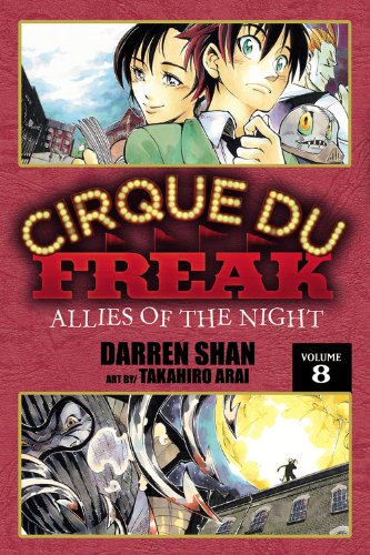 Cirque Du Freak: The Manga, Vol. 8: Allies of the Night (Cir