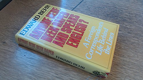 Anyone here been raped and speaks English?: a foreign correspondent's life behind the lines