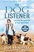 The Dog Listener: Learning the Language of Your Best Friend