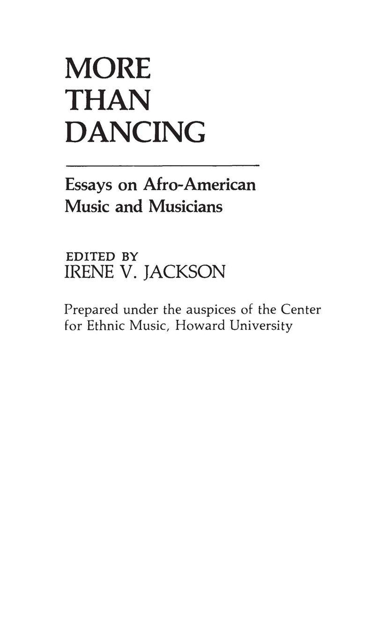 More Than Dancing: Essays on Afro-American Music and Musicians (Contributions in Afro-American and African Studies: Contemporary Black Poets)