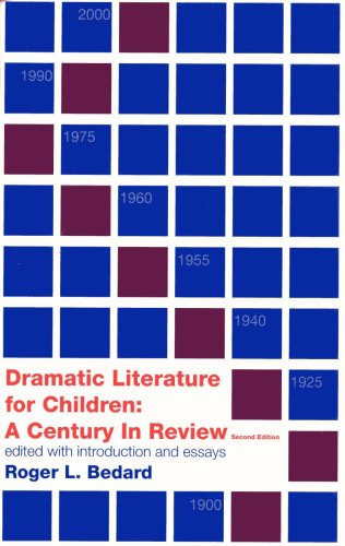 Dramatic Literature for Children: A Century in Review