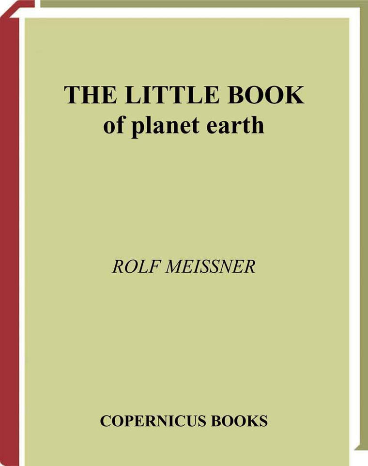 The Little Book of Planet Earth (Little Book Series)