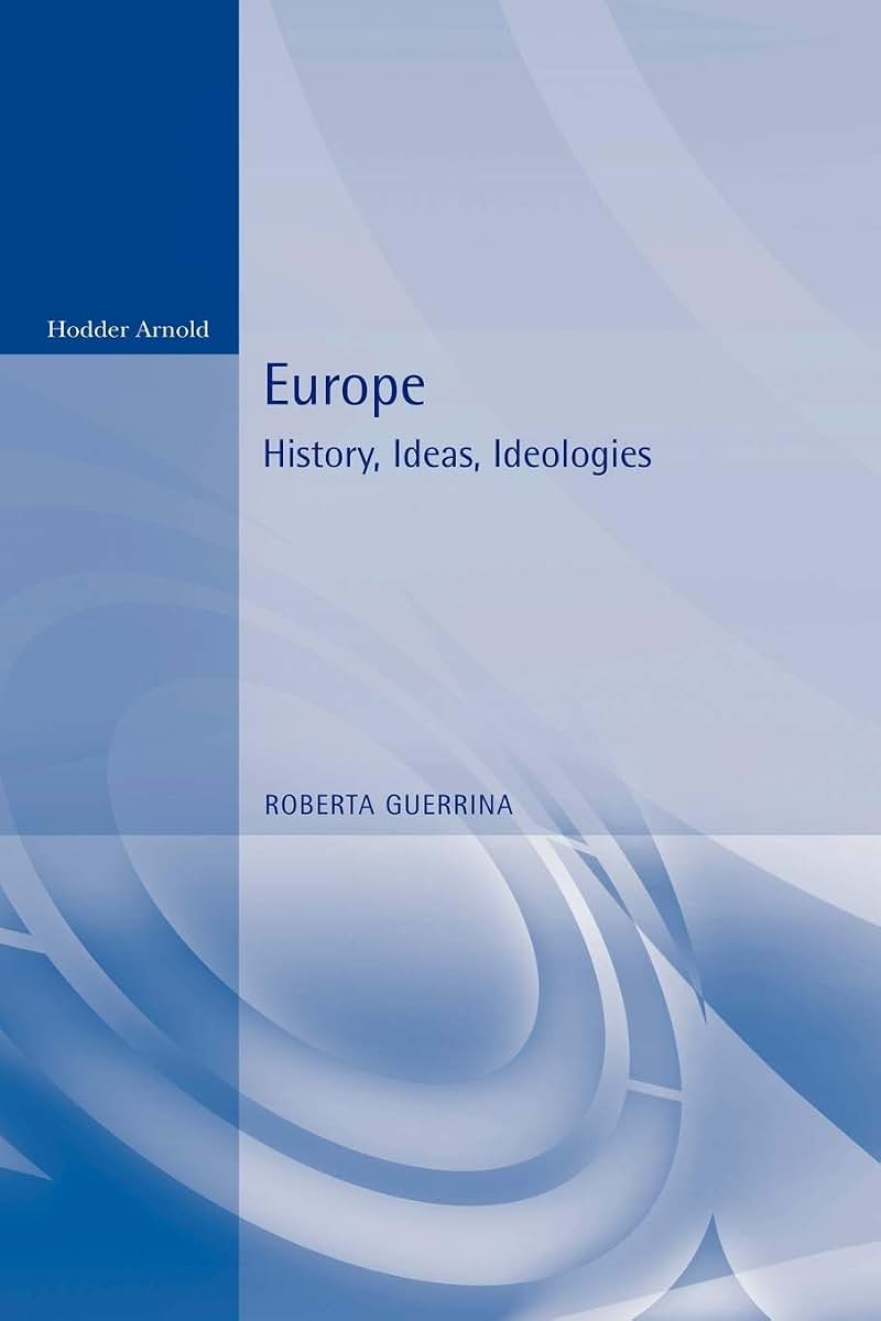 Europe: History, Ideas and Ideologies