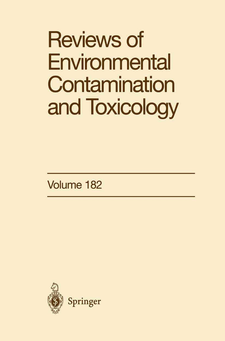 Reviews of Environmental Contamination and Toxicology (Reviews of Environmental Contamination and Toxicology, 182)