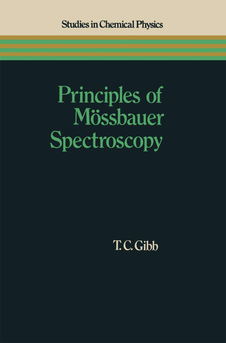 Principles of Mssbauer Spectroscopy (Studies in Chemical Physics)