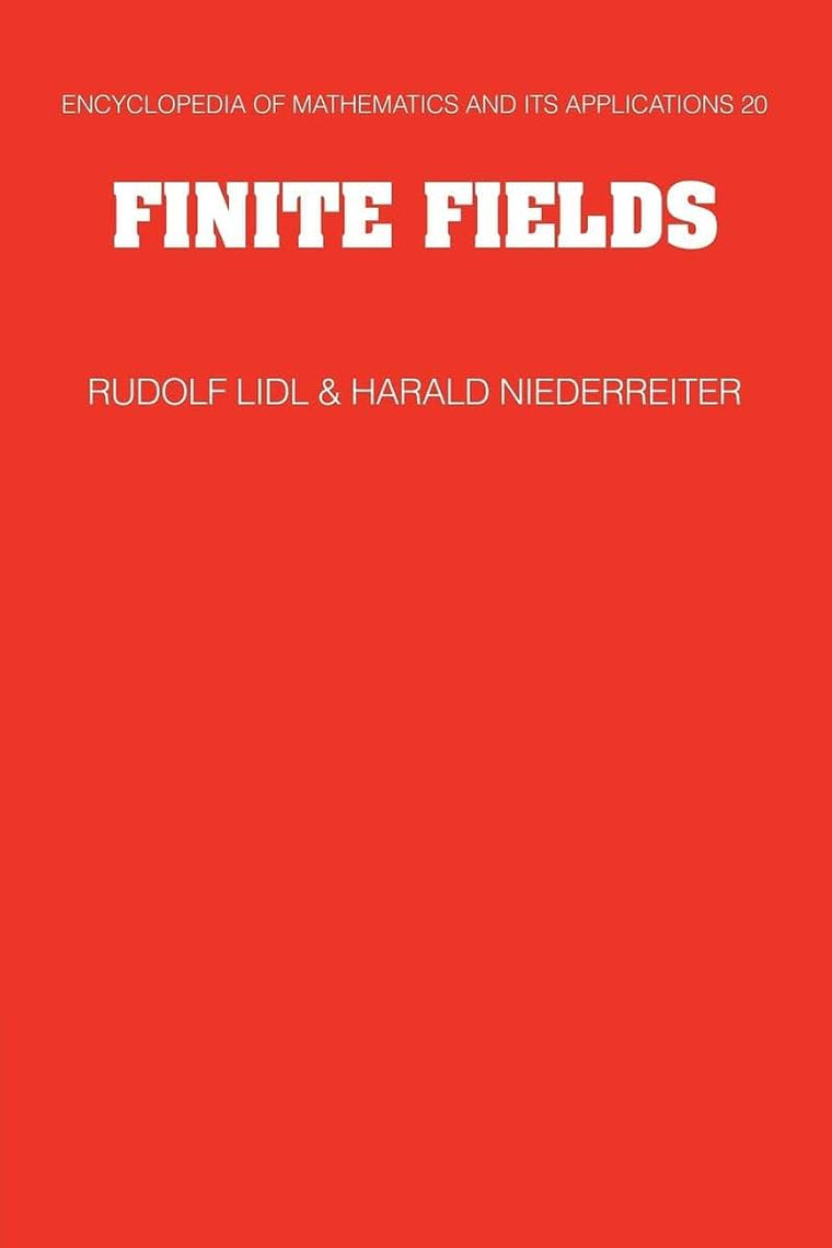 Finite Fields (Encyclopedia of Mathematics and its Applications, Series Number 20)