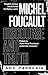 "Discourse and Truth" and "Parresia" (The Chicago Foucault Project)