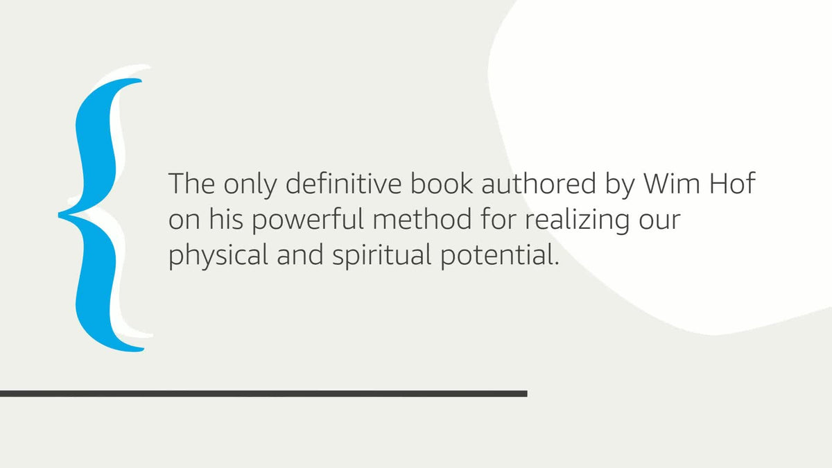 The Wim Hof Method: Activate Your Full Human Potential