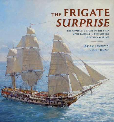 The Frigate: The Complete Story of the Ship Made Famous in t