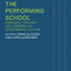 The Performing School