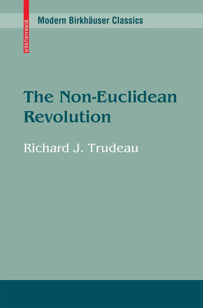 The Non-Euclidean Revolution