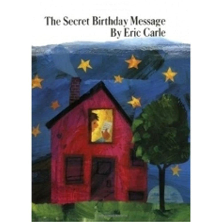 The Secret Birthday Message by Eric Carle