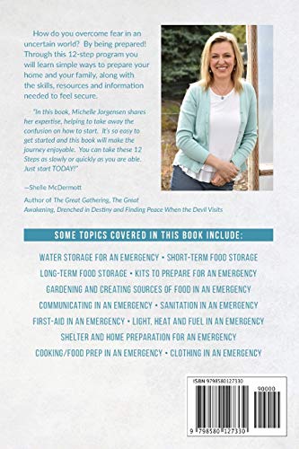 Be Prepared, Not Scared - 12 Steps to Emergency Preparedness: Guide to becoming prepared for short and long-term emergencies (Living Well with Dr. Michelle)