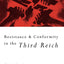 Resistance and Conformity in the Third Reich (Routledge Sources in History)