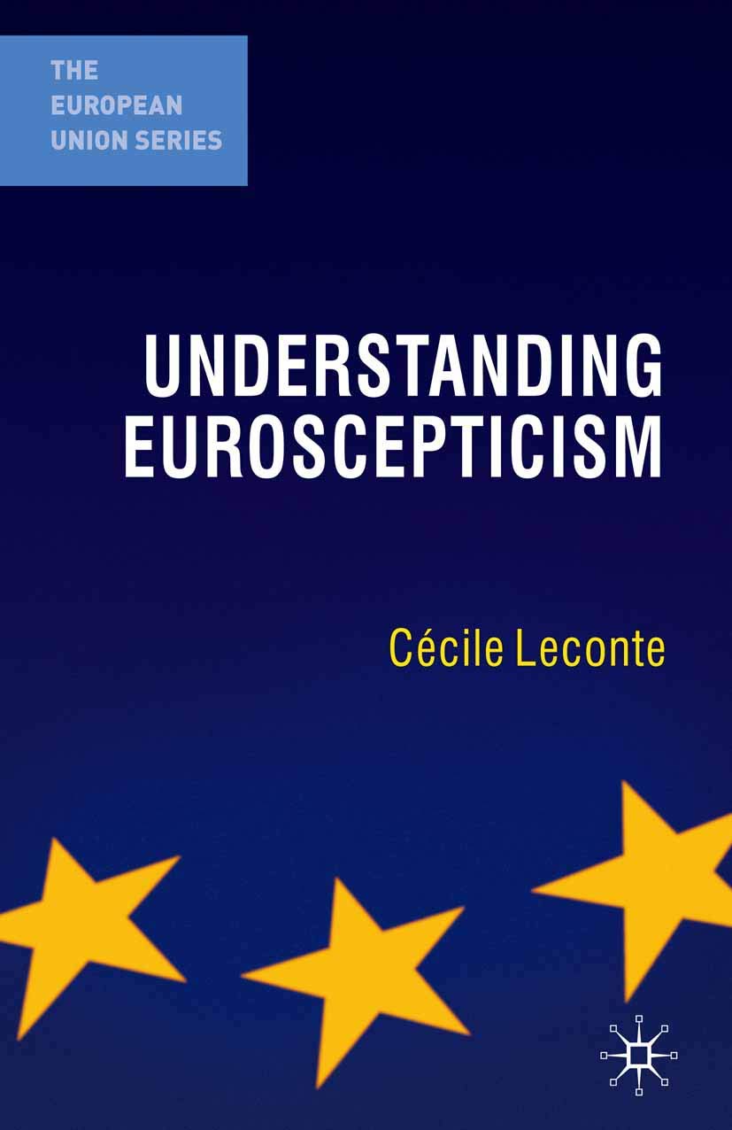 Understanding Euroscepticism (The European Union Series, 76)