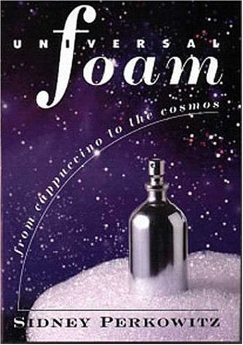 Universal Foam: From Cappuccino to the Cosmos