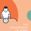 The Unhappiness of Being a Single Man: Essential Stories (Pushkin Press Classics)
