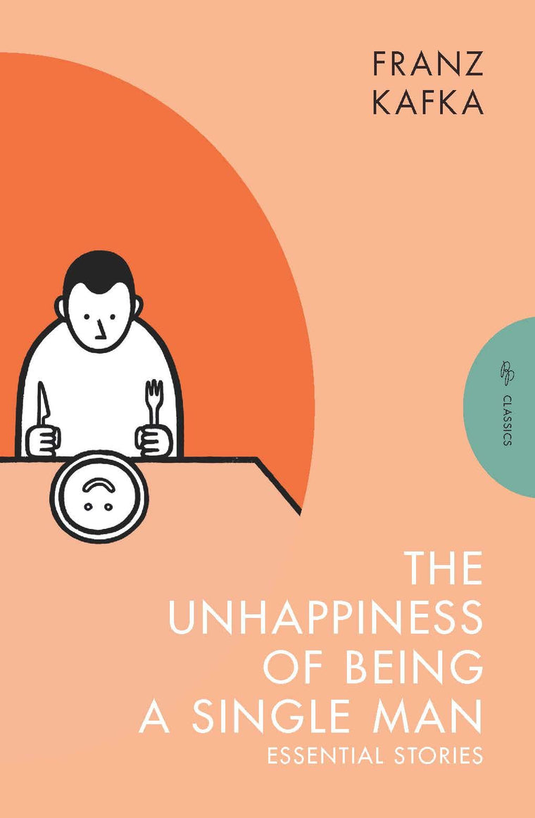 The Unhappiness of Being a Single Man: Essential Stories (Pushkin Press Classics)