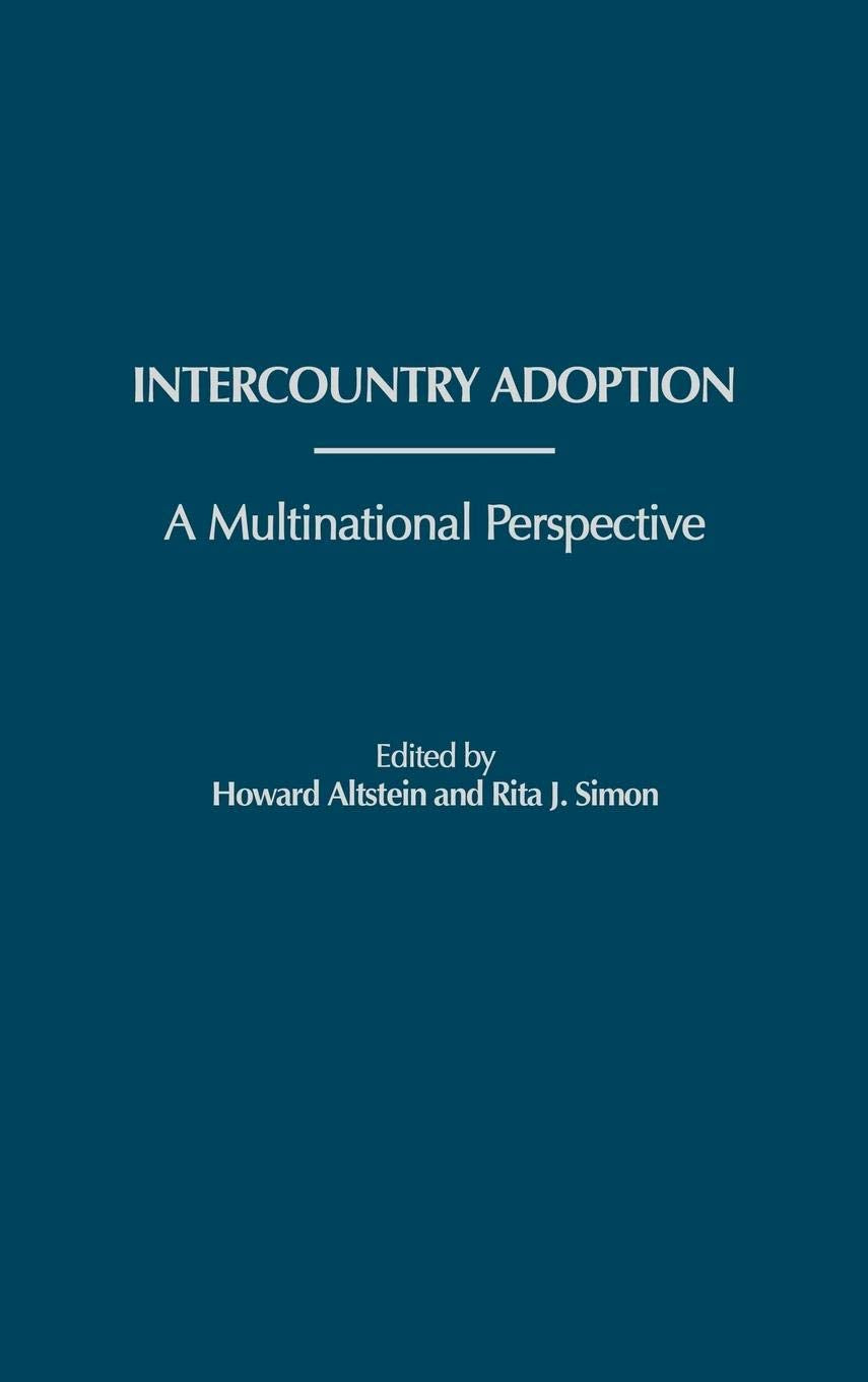 Intercountry Adoption: A Multinational Perspective