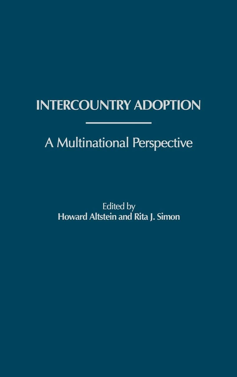 Intercountry Adoption: A Multinational Perspective